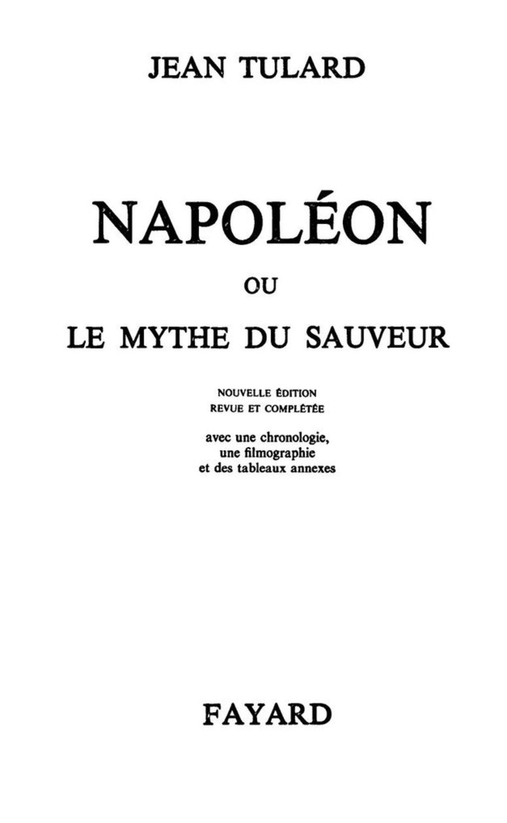 Napoléon Ou le mythe du sauveur