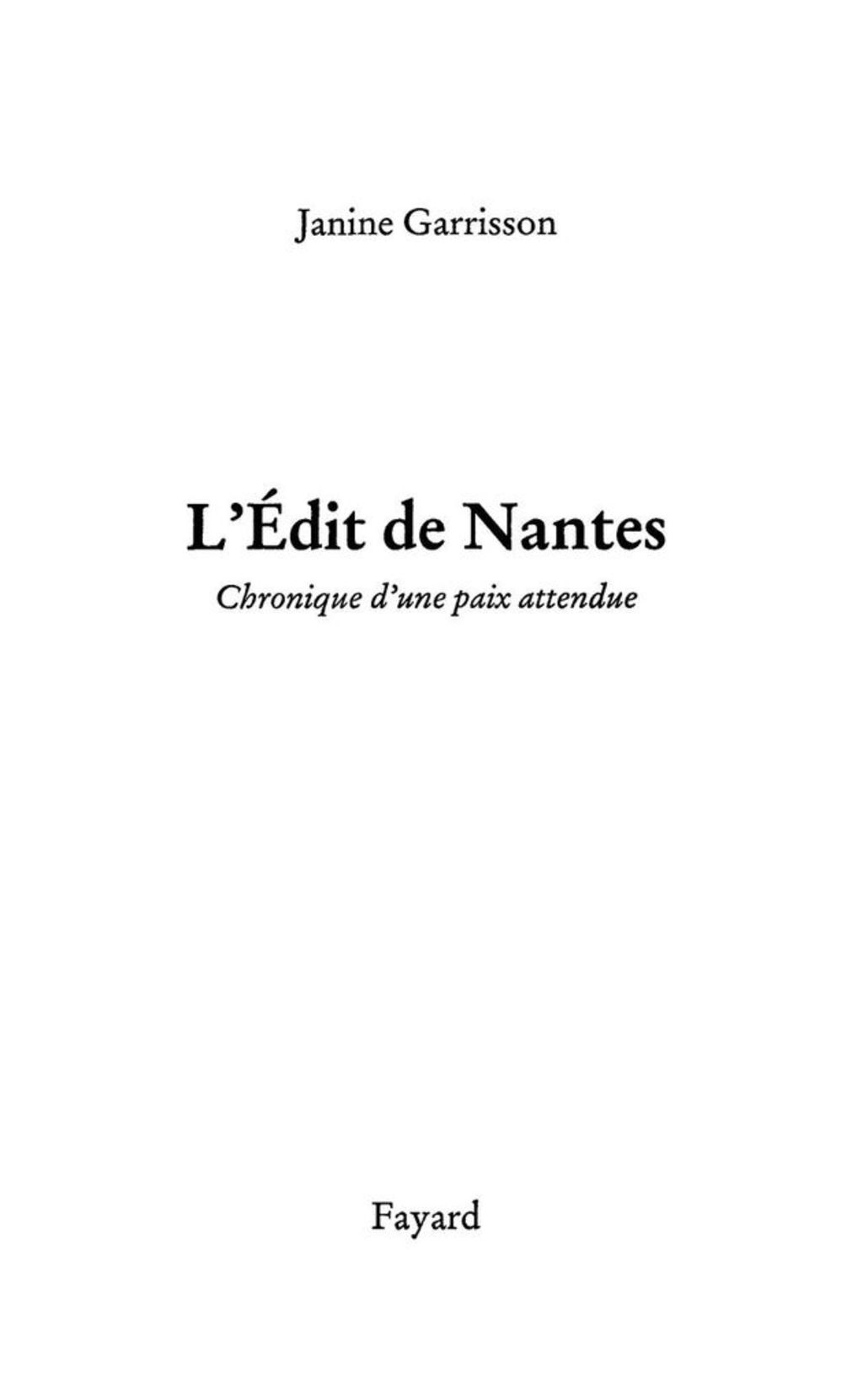 L’Edit de Nantes Chronique d’une paix attendue