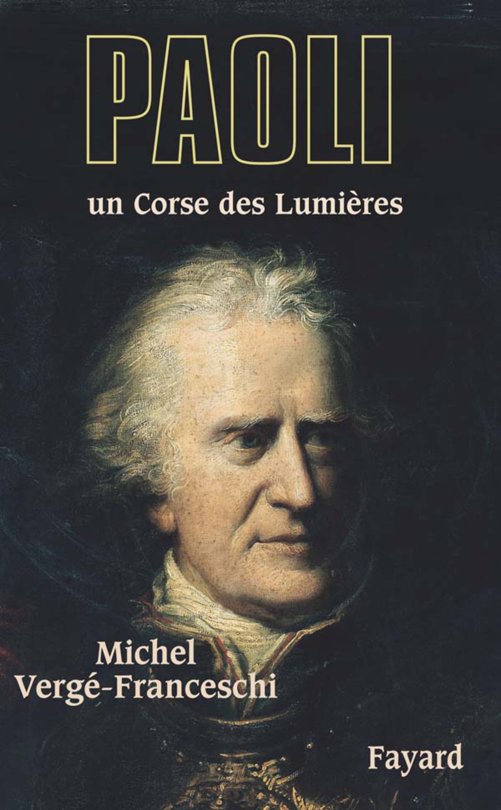 Paoli Un Corse des Lumières