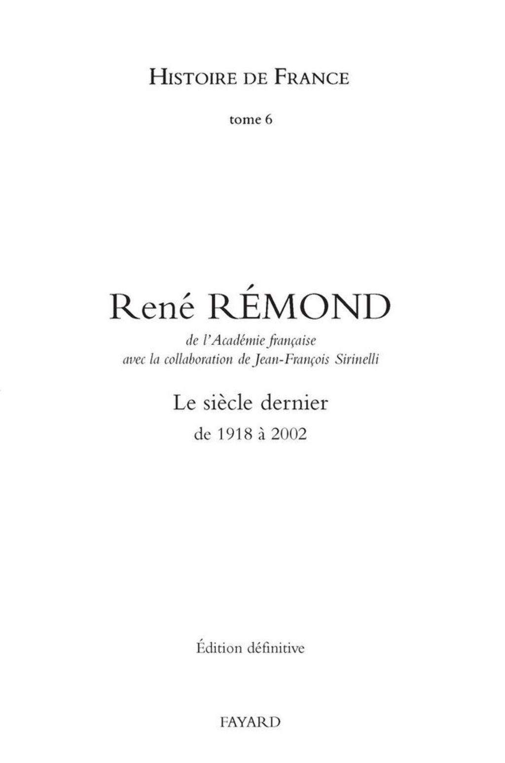 Le siècle dernier 1918-2002