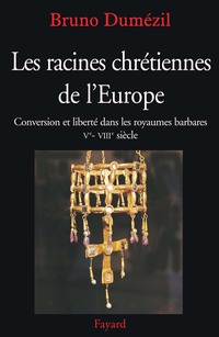 Cover image: Les racines chrétiennes de l'Europe 9782213622873