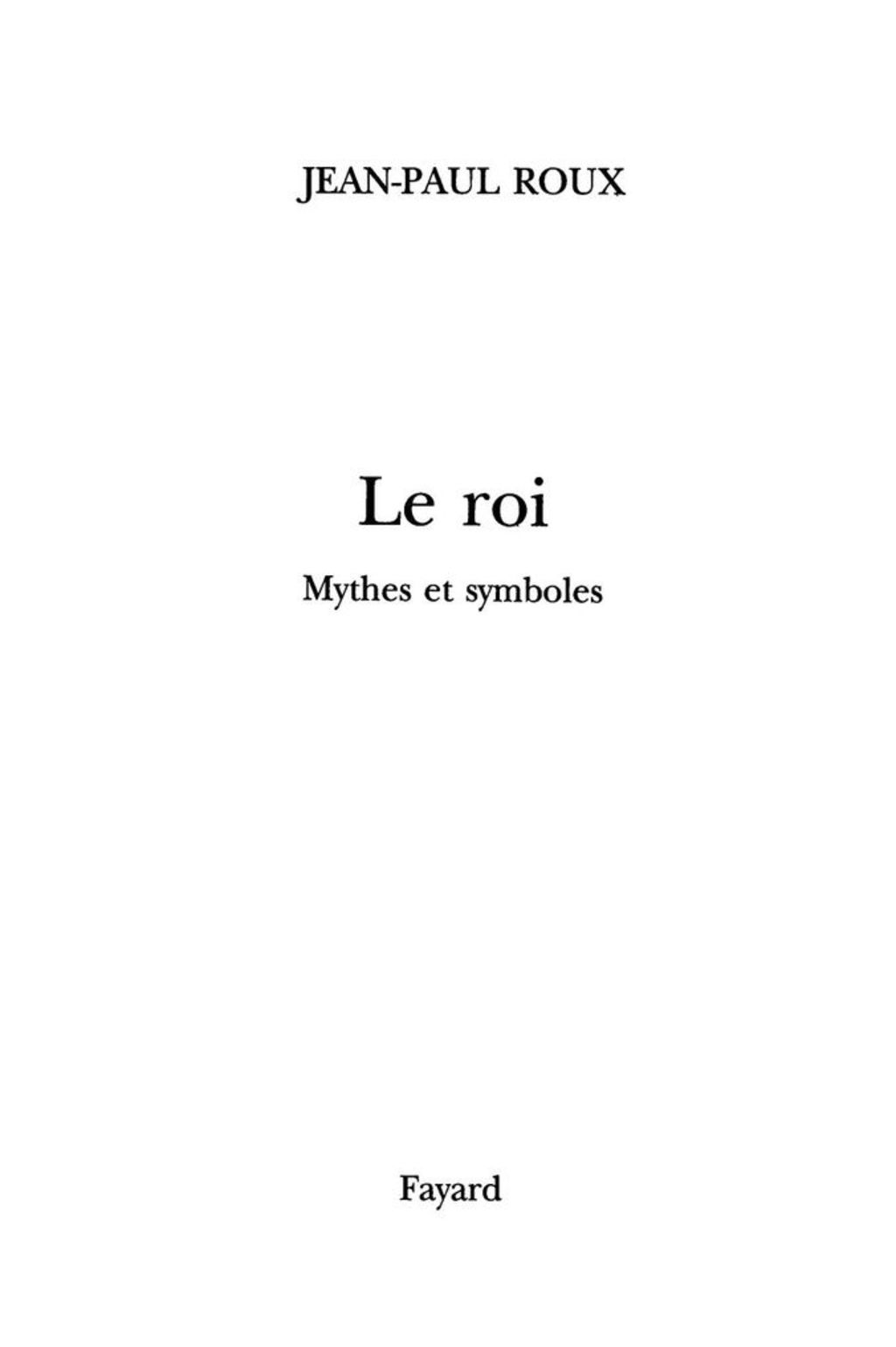 Le Roi Mythes et symboles
