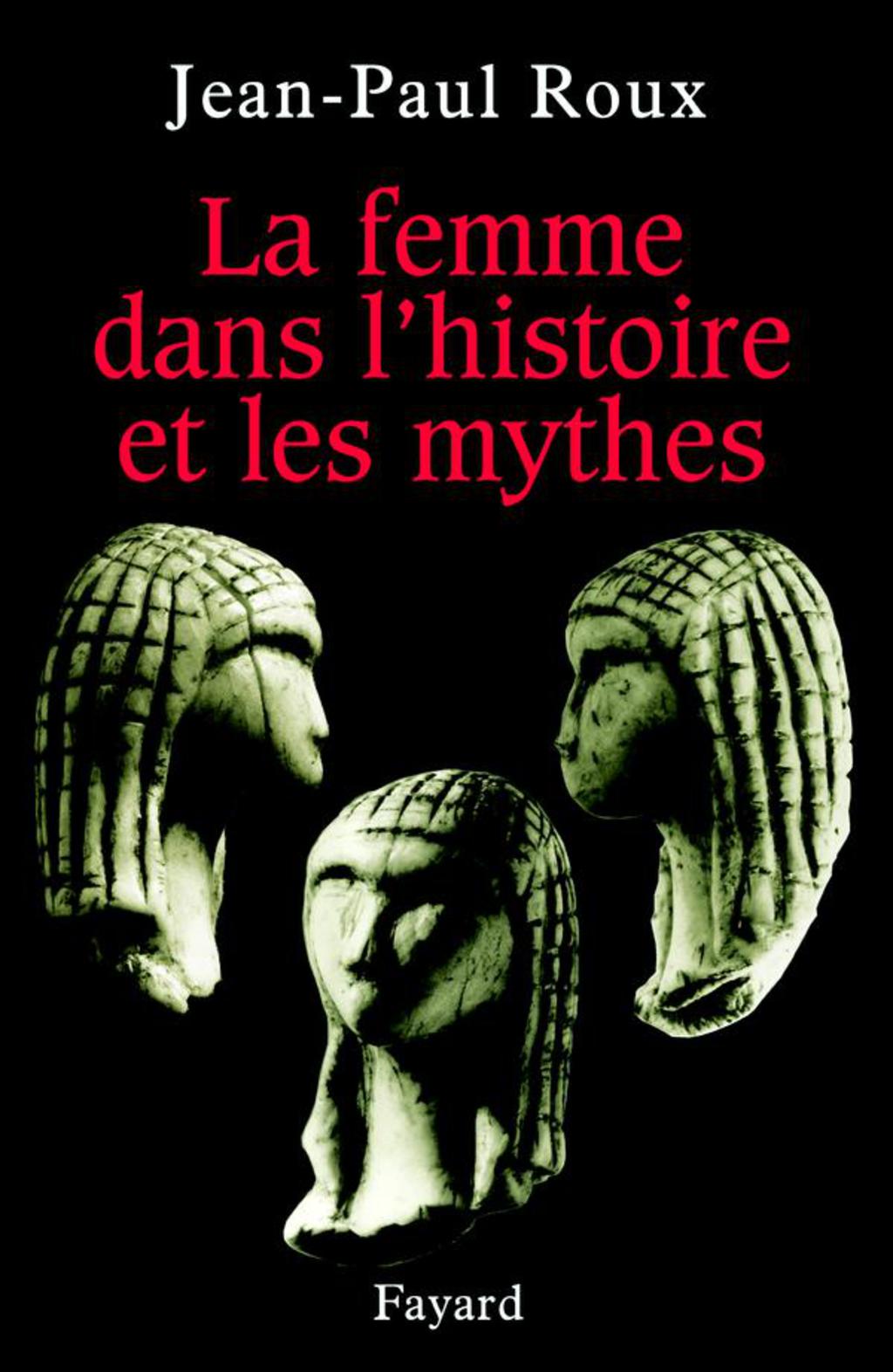 La femme dans l’histoire et les mythes