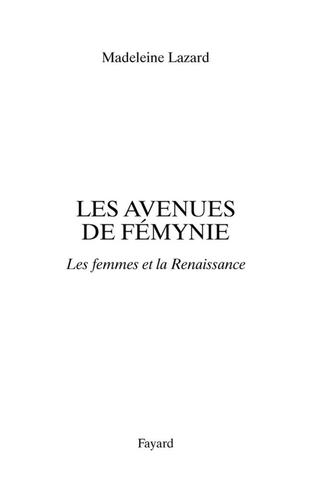 Les Avenues de Fémynie Les femmes et la Renaissance