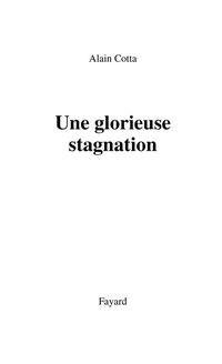 Cover image: Une glorieuse stagnation 9782213612058
