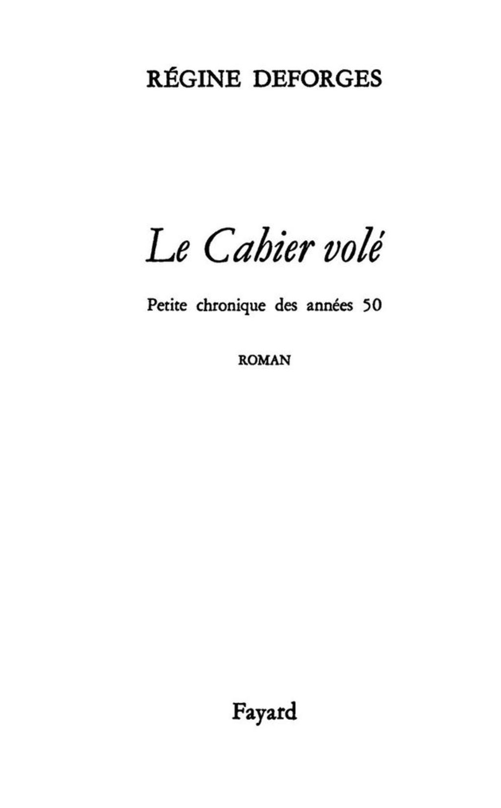 Le Cahier volé Petite chronique des années 50