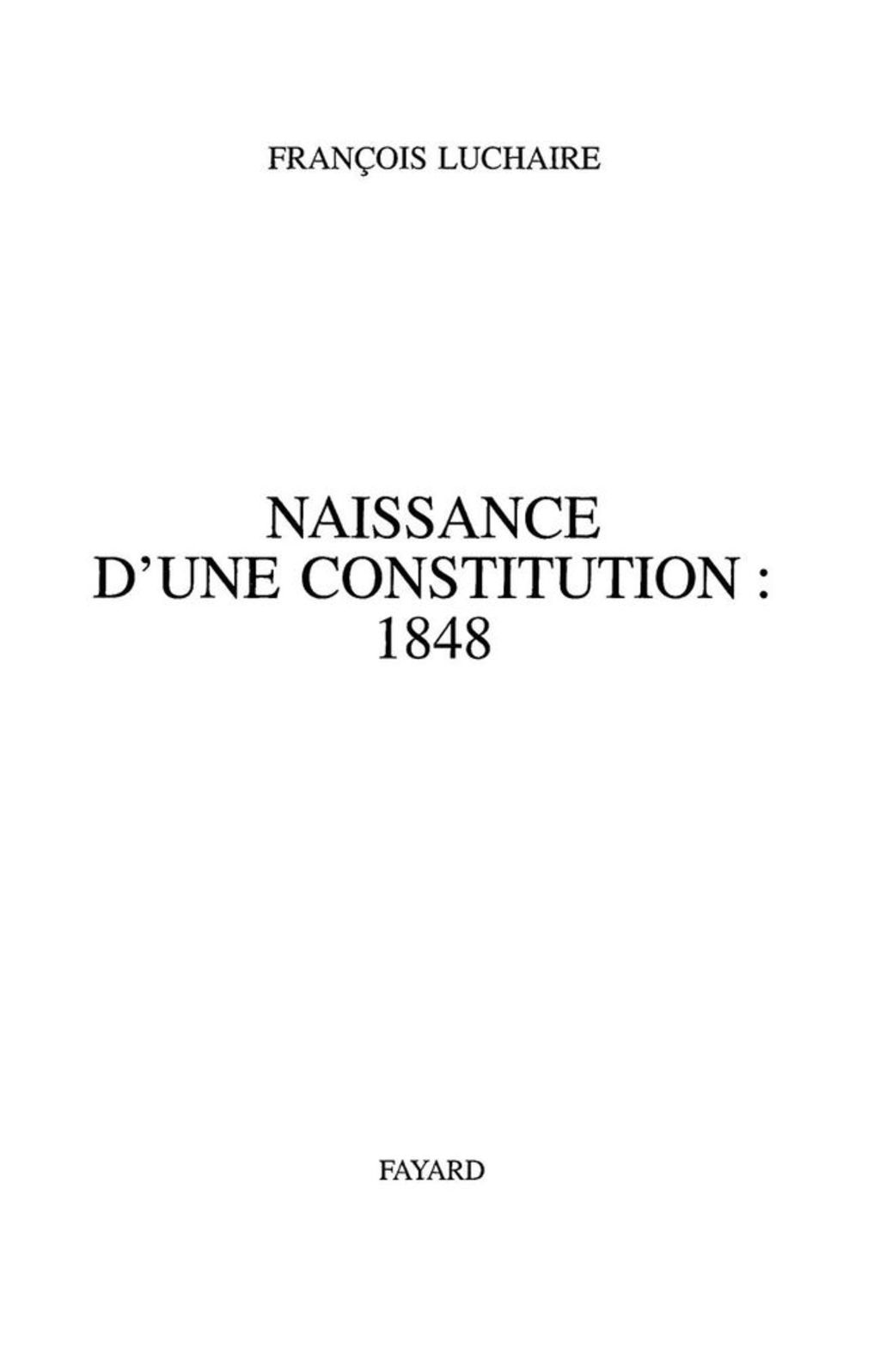 Naissance d’une Constitution : 1848
