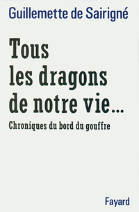 Cover image: Tous les dragons de notre vie... 9782213030487