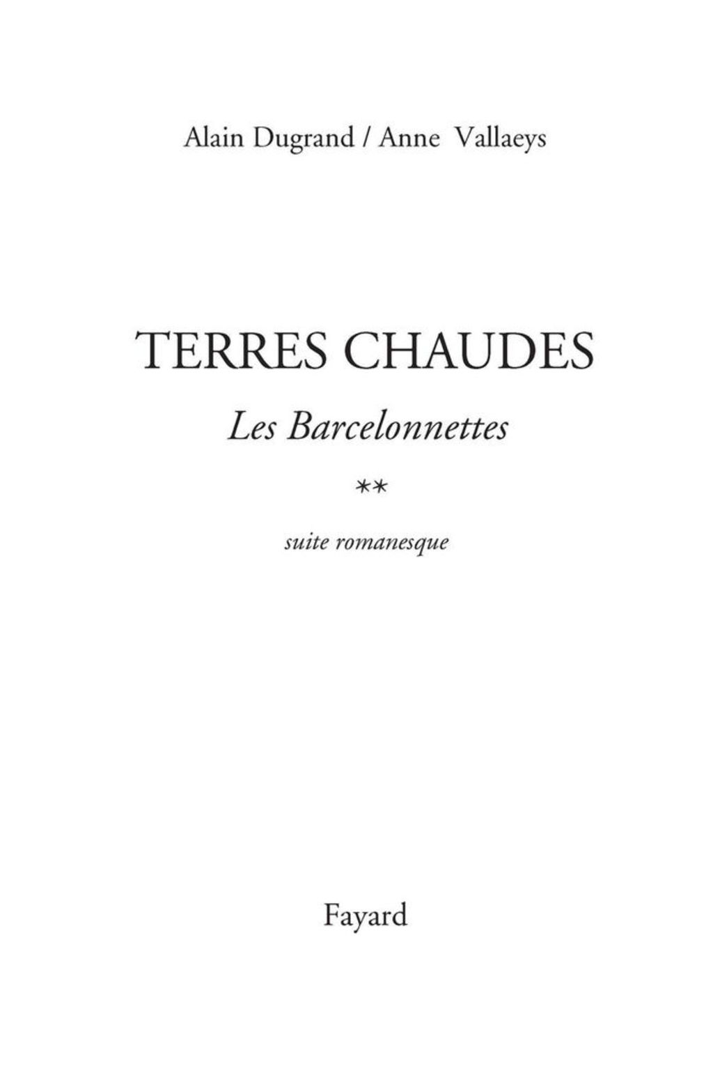 Les Barcelonnettes, tome 2 Terres chaudes