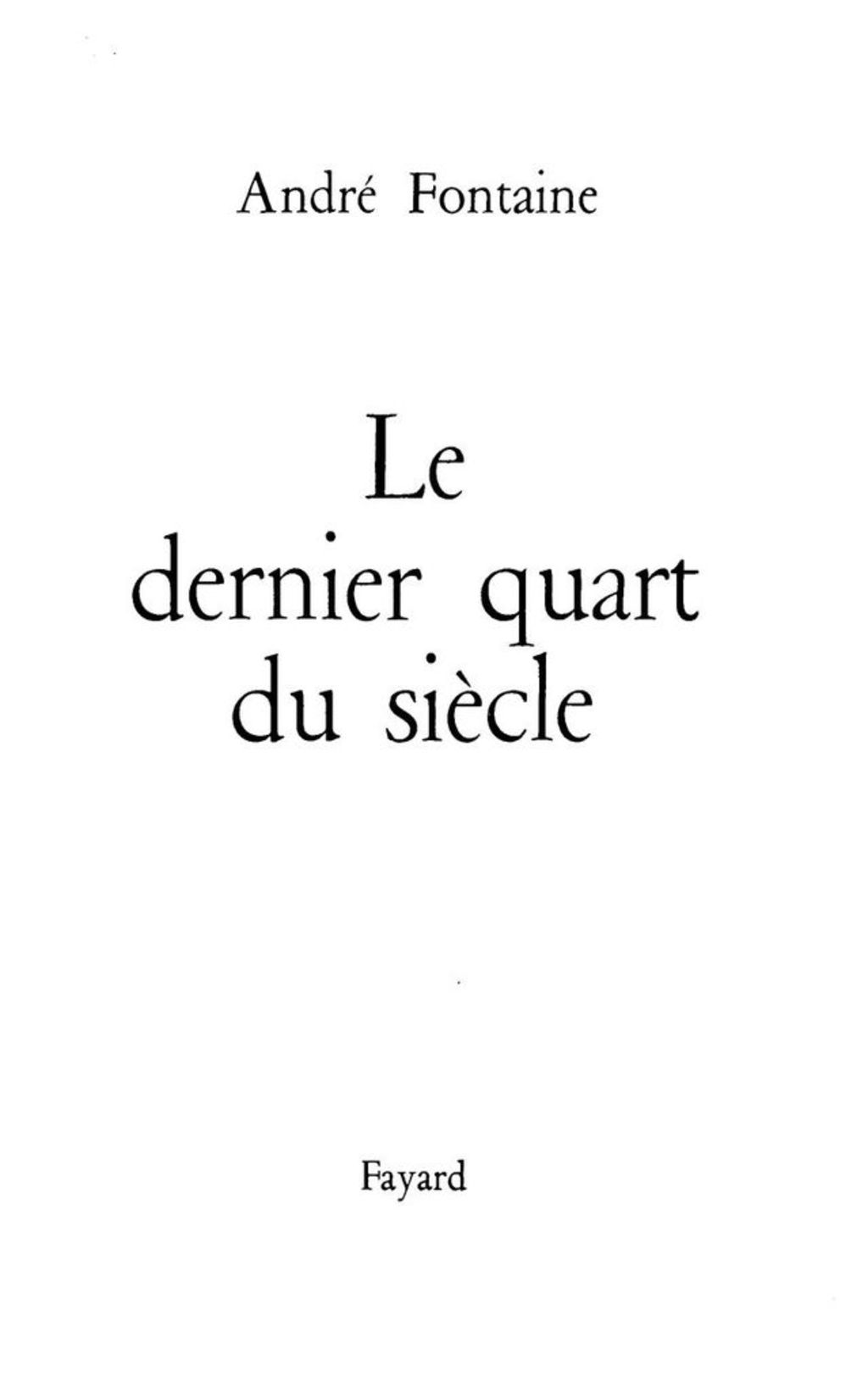 Le Dernier Quart du siècle