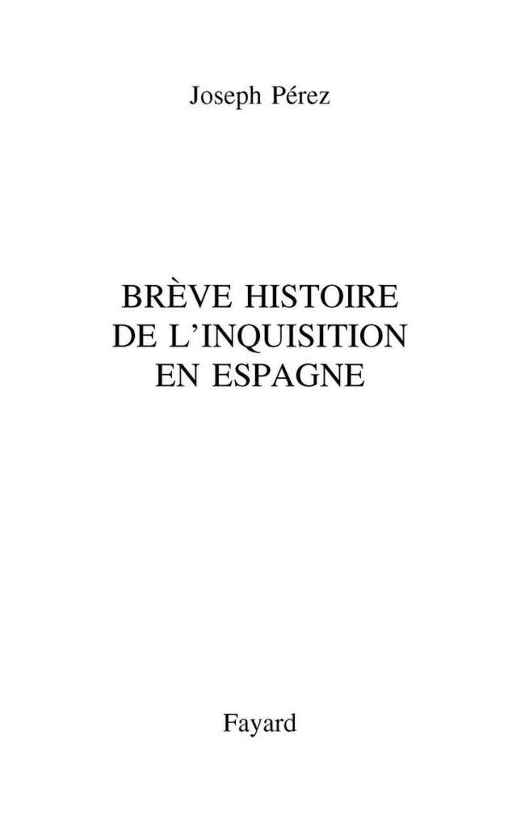 Brève histoire de l’Inquisition en Espagne