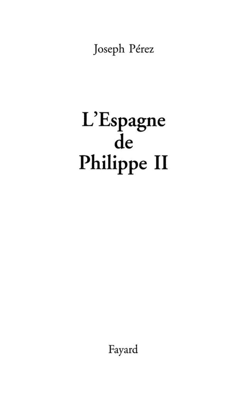 L’Espagne de Philippe II