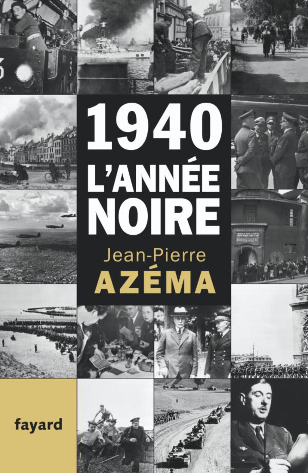 1940, l’année noire De la débandade au trauma