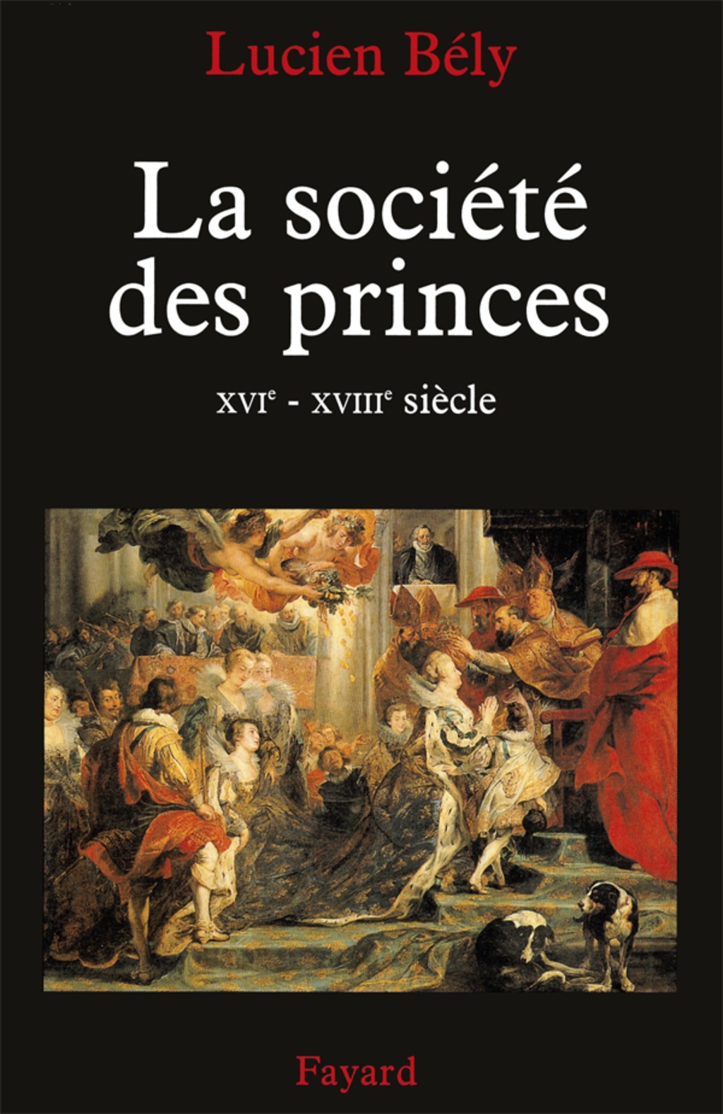 La société des princes XVIe – XVIIIe siècle