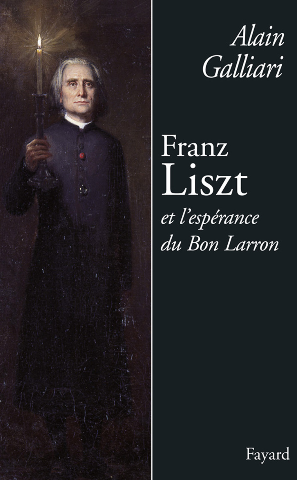 Franz Liszt ou l’Espérance du bon larron