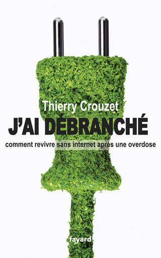 Cover image: J'ai débranché 9782213666150