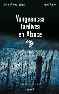 Cover image: Vengeances tardives en Alsace 9782213624617