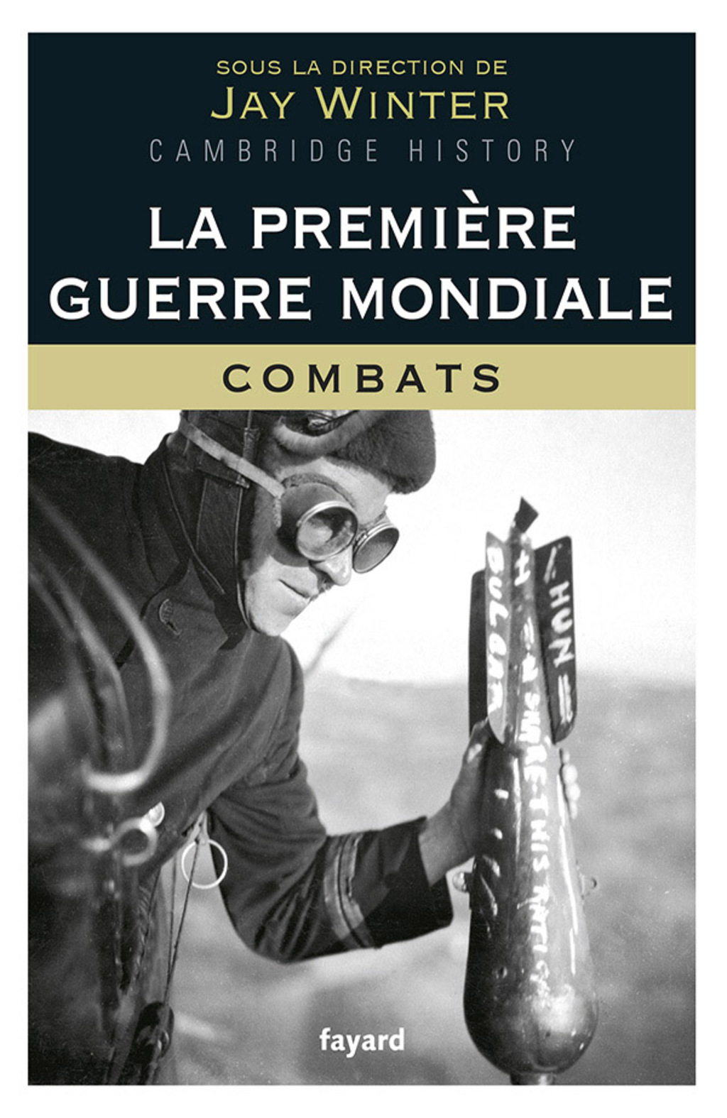 La Première Guerre mondiale – tome 1 Combats