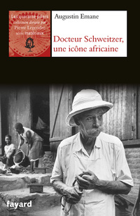 Cover image: Albert Schweitzer, une icône africaine 9782213672540