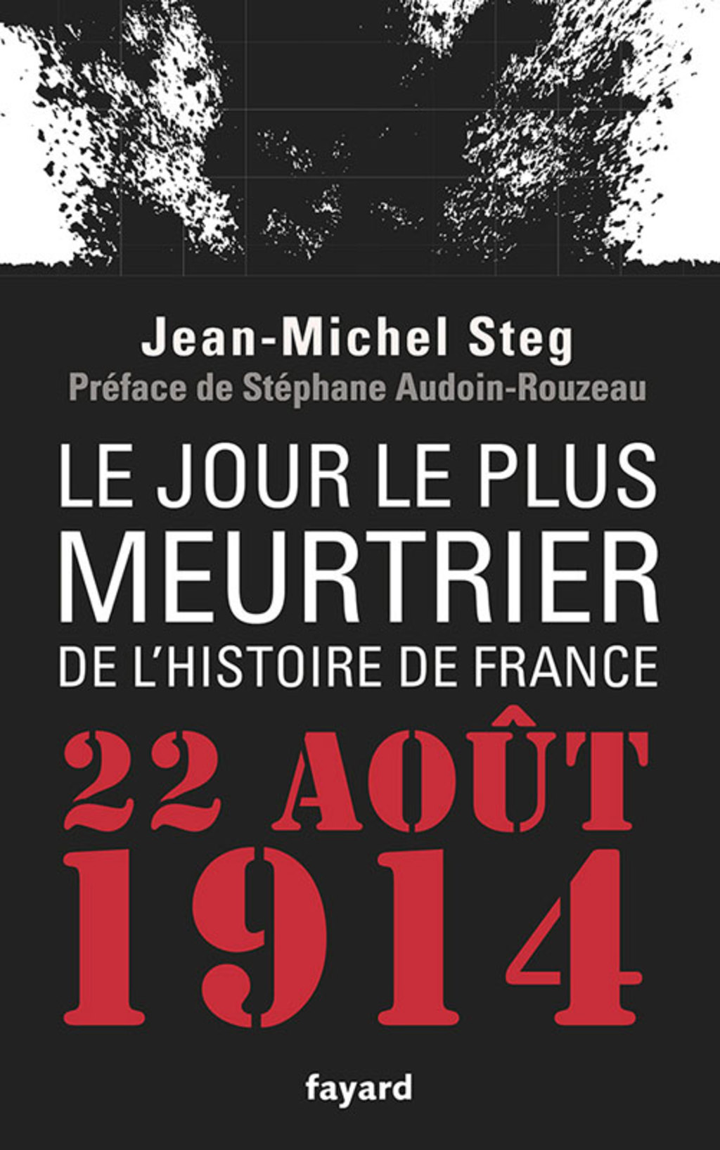 Le Jour le plus meurtrier de l’histoire de France 22 août 1914