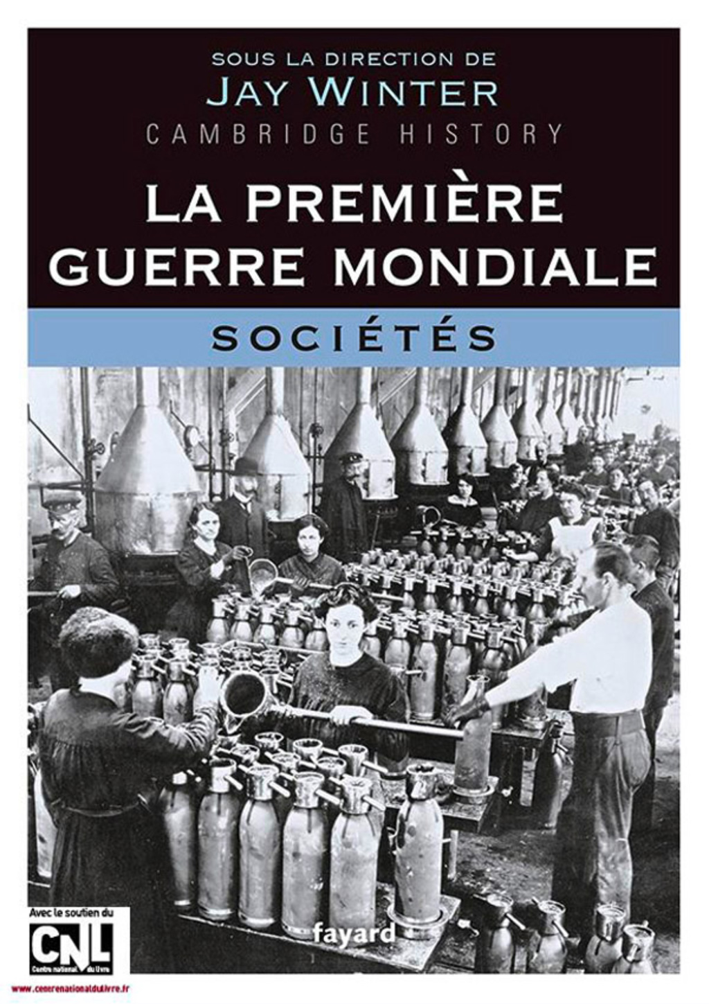 La Première Guerre mondiale – tome 3 Sociétés