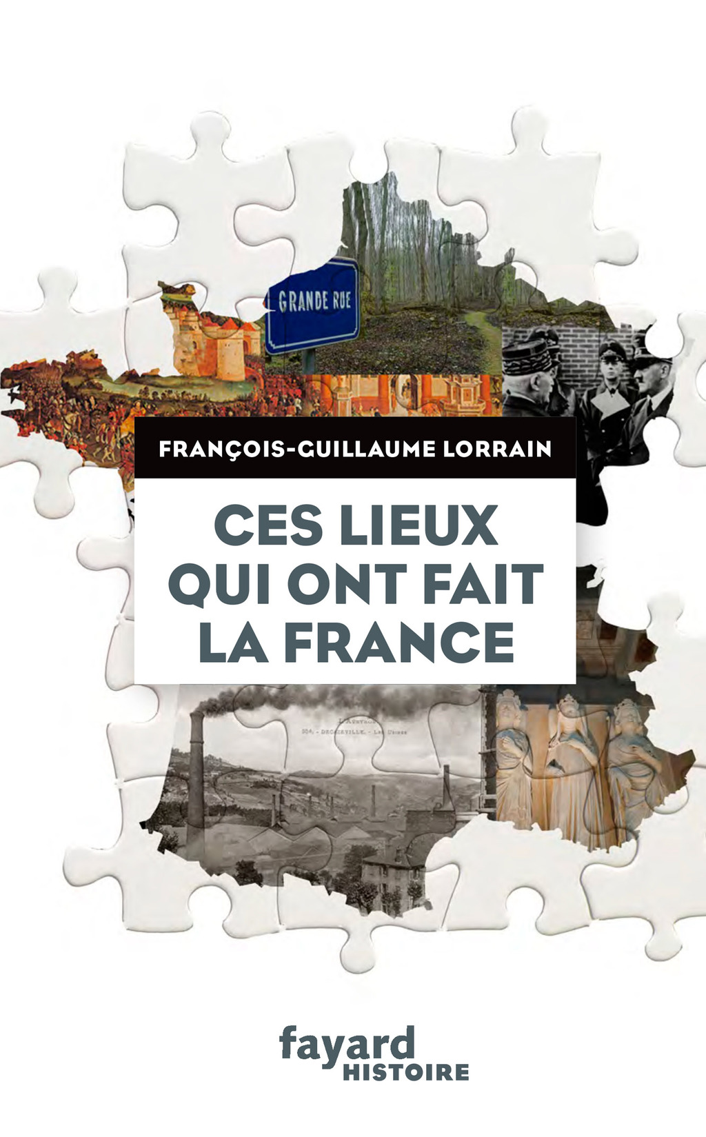 Ces lieux qui ont fait la France