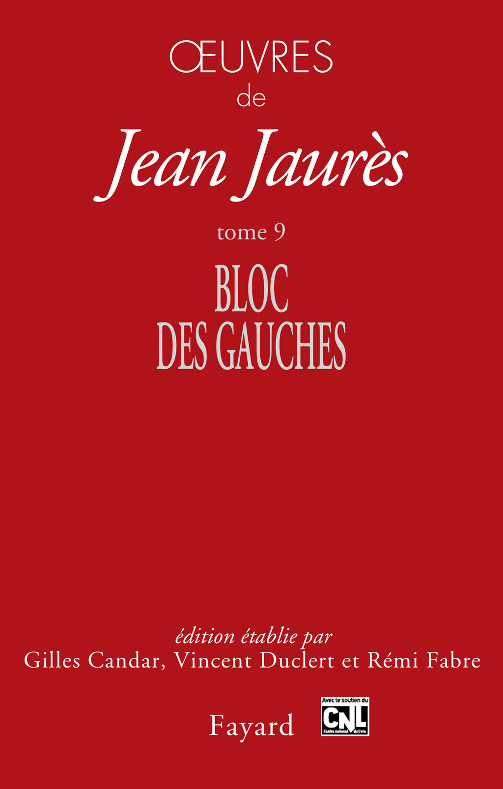 Oeuvres tome 9 Bloc des gauches