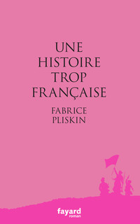 Cover image: Une histoire trop française 9782213705071