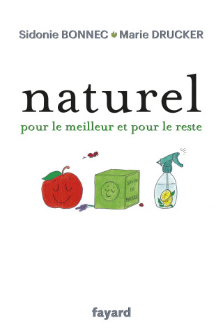 Cover image: Naturel pour le meilleur et pour le reste 9782213711973