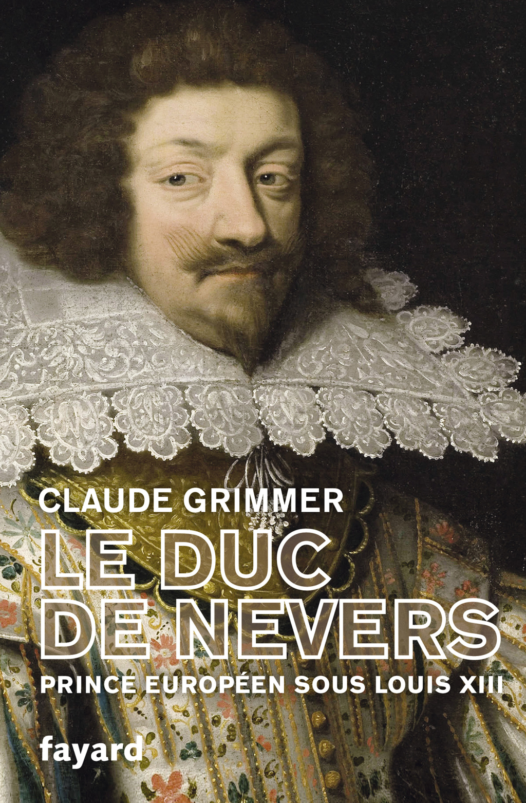 Le Duc de Nevers Prince européen sous Louis XIII