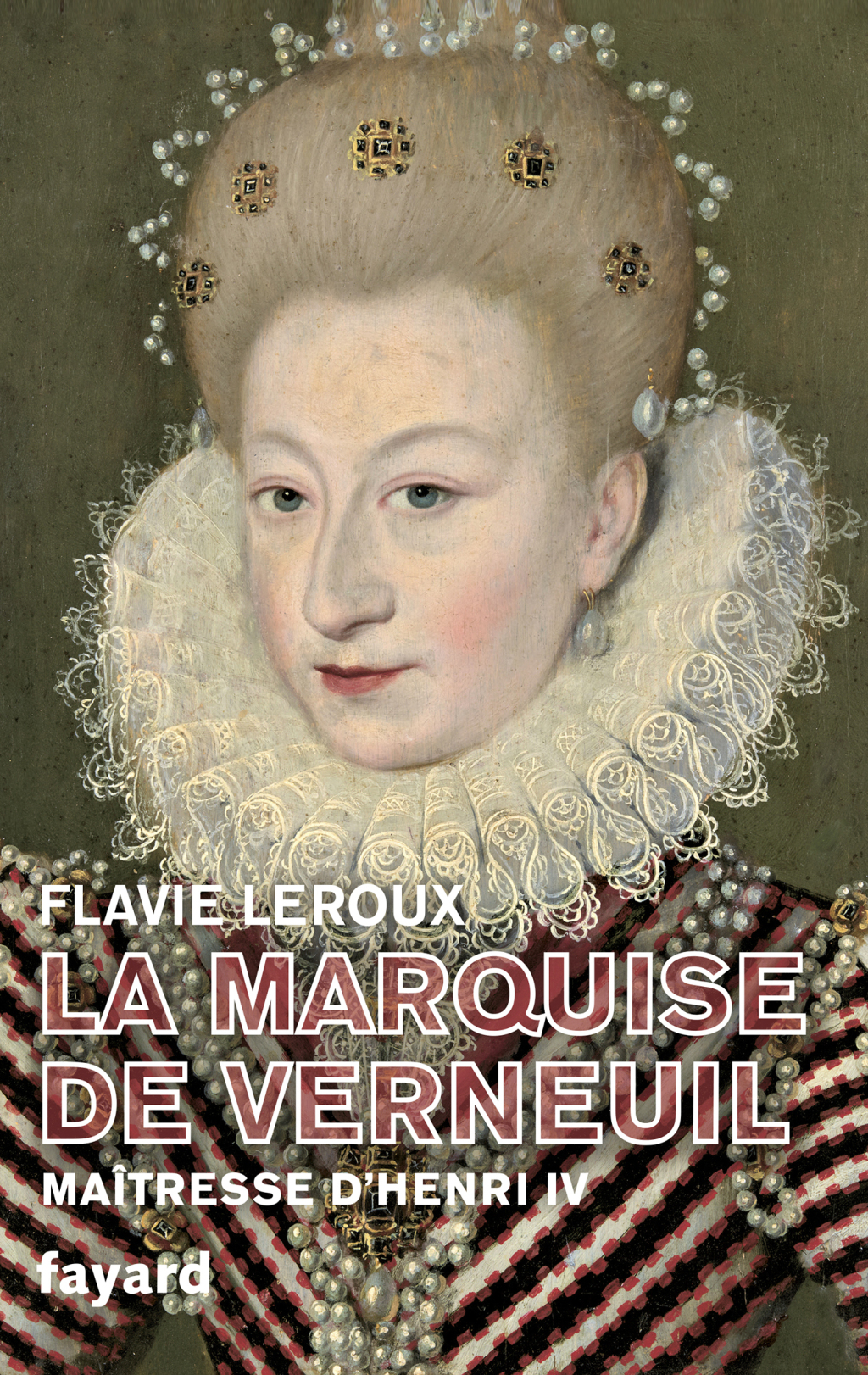La marquise de Verneuil, maîtresse d’Henri IV