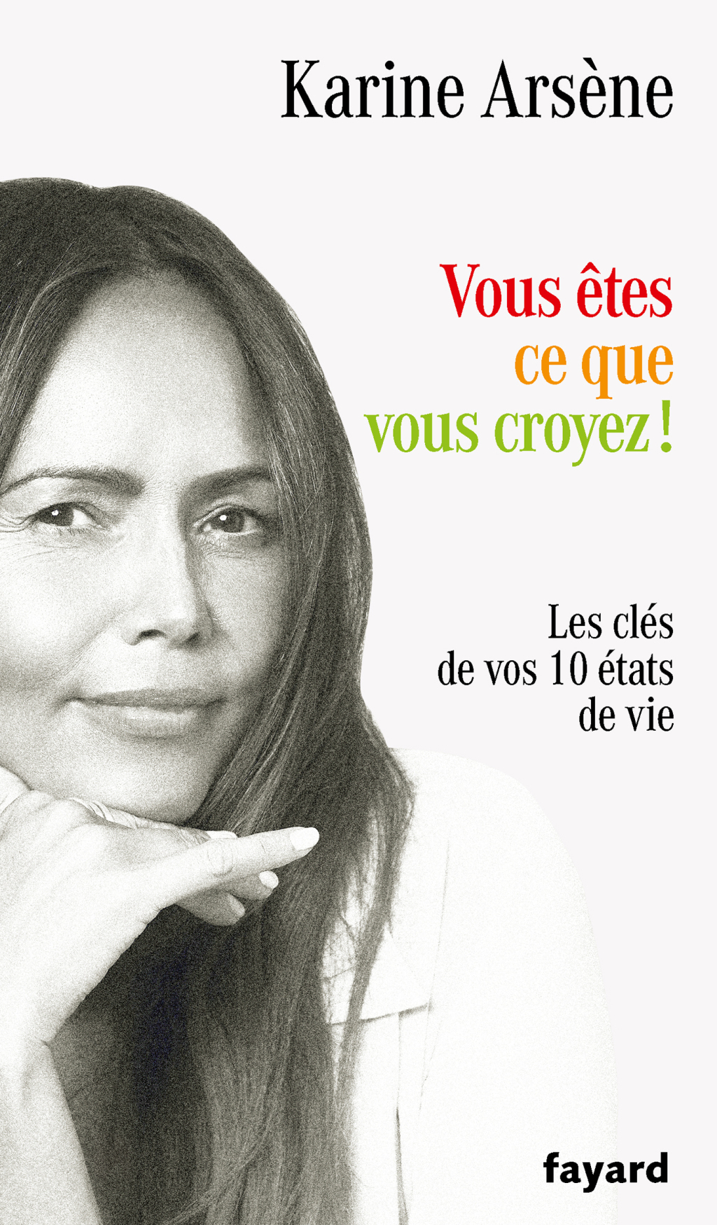 Vous &ecirc;tes ce que vous croyez  eBook