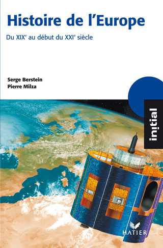 Cover image: Initial - Histoire de l'Europe du XIXe au début du XXIe siècle 9782218922893