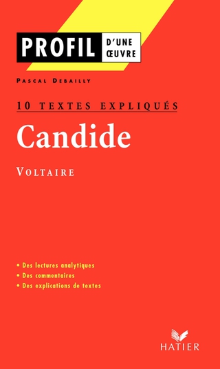 Cover image: Profil - Voltaire : Candide : 10 textes expliqués 9782218740732