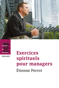 Cover image: Exercices spirituels pour managers 9782220065960