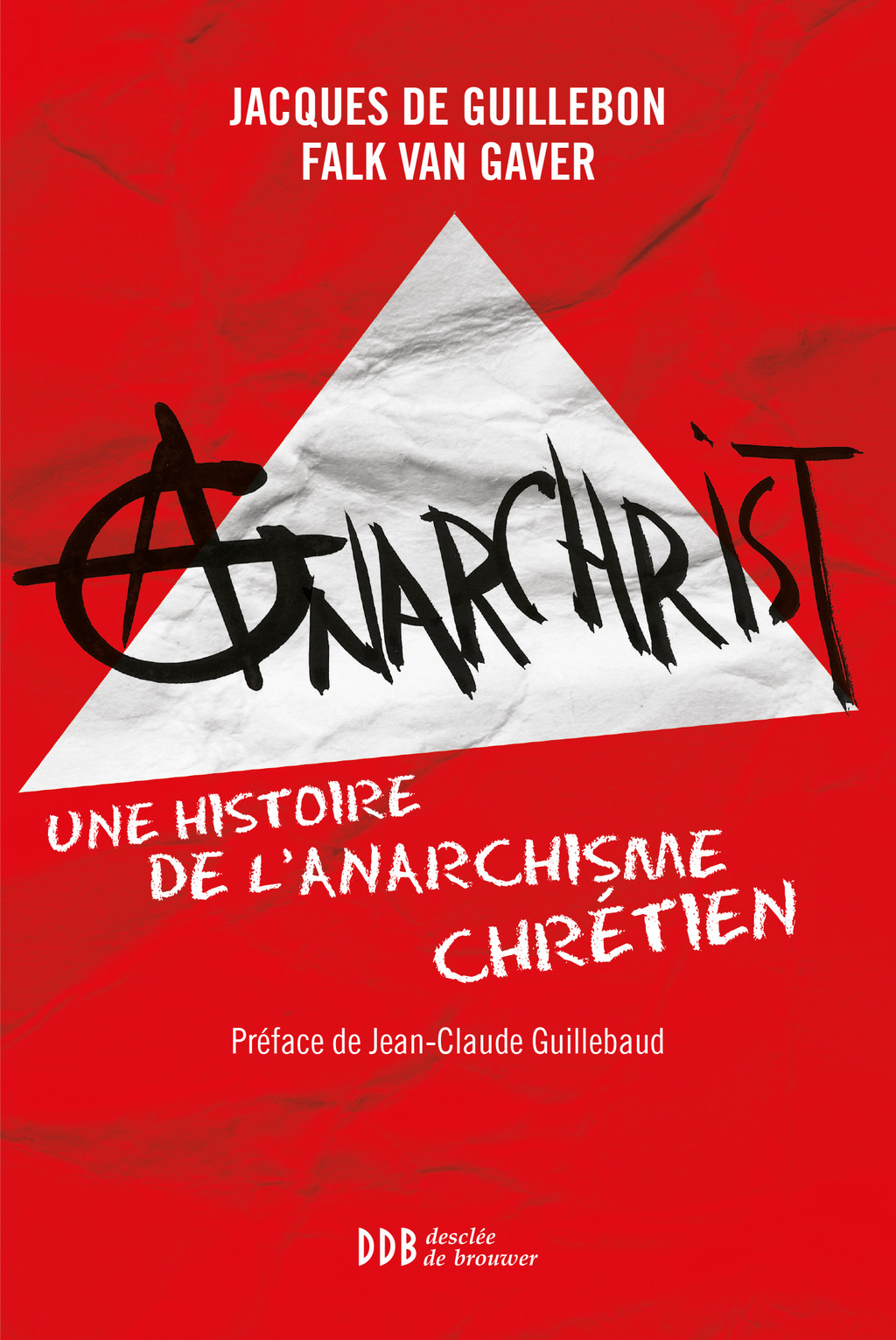 AnarChrist ! Une histoire de l’anarchisme chrétien