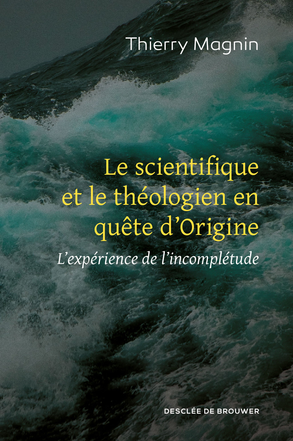 Le scientifique et le théologien en quête d’Origine L’expérience de l’incomplétude