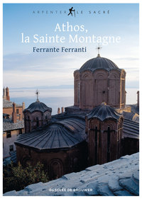 Cover image: Athos, la Sainte Montagne 9782220067421