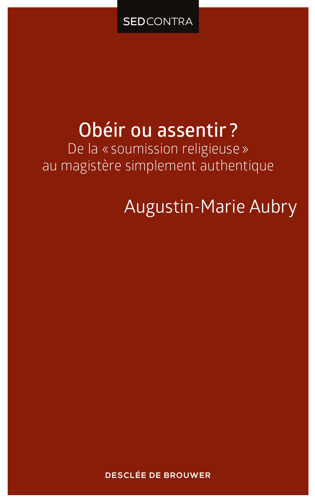 Obéir ou assentir ? De la ?soumission religieuse? au magistère simplement authentique