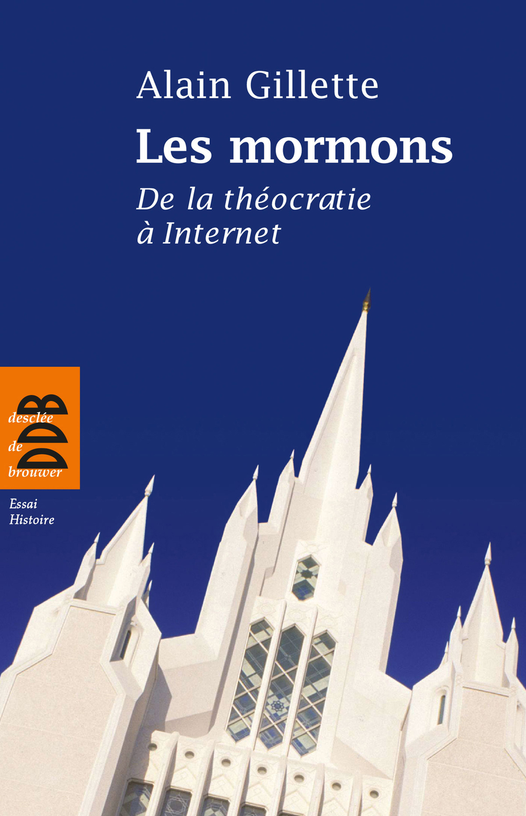Les mormons De la théocratie à Internet