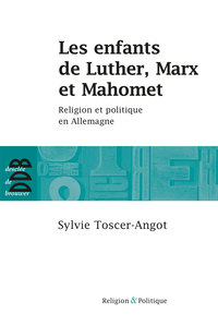 Cover image: Les enfants de Luther, Marx et Mahomet 9782220063980