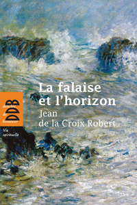 Cover image: La falaise et l'horizon 9782220064383