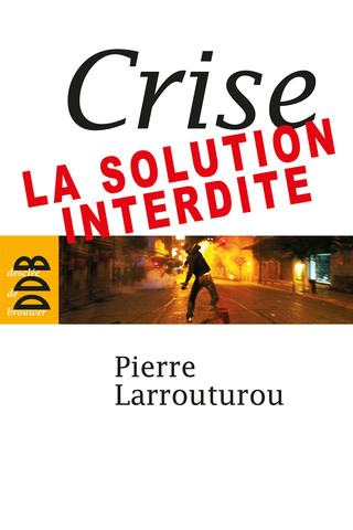 Cover image: Crise : la solution interdite 9782220061085