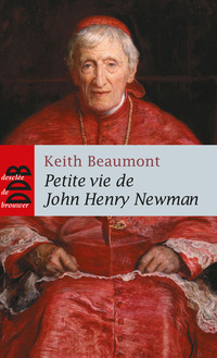 Cover image: Petite vie de John Henry Newman 9782220062266