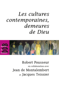 Cover image: Les cultures contemporaines, demeures de Dieu 9782220059990