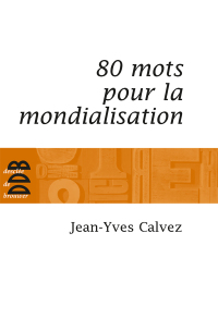 Cover image: 80 Mots pour la mondialisation 9782220059983