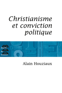 Cover image: Christianisme et conviction politique 9782220060149