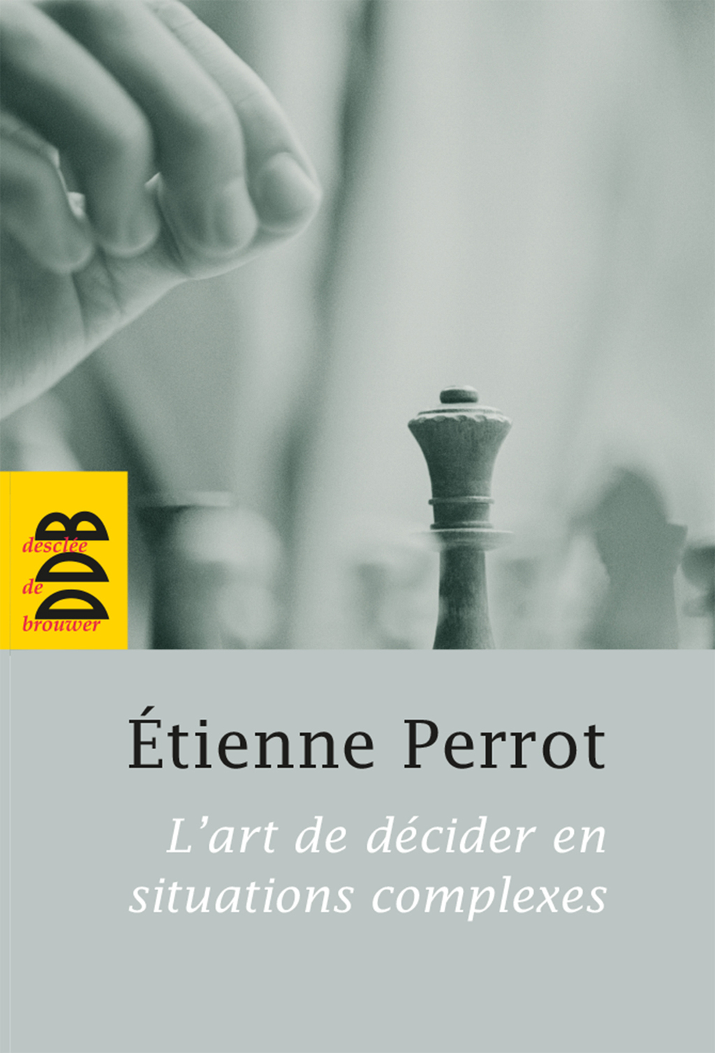 L’art de décider en situations complexes