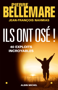 Cover image: Ils ont osé ! 1st edition 9782226158703