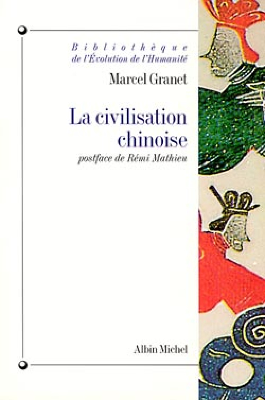 La Civilisation chinoise La vie publique et la vie privée 1st Edition